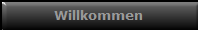 Willkommen